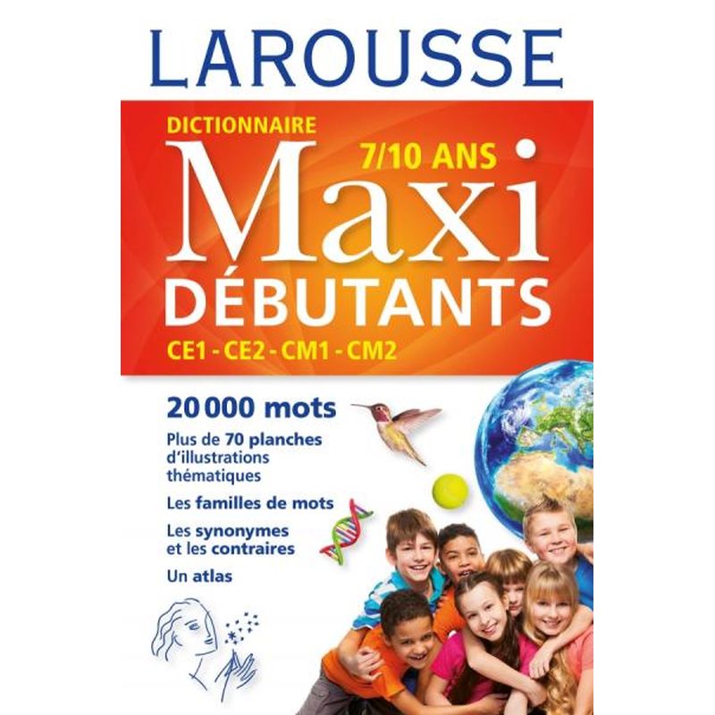 Larousse dictionnaire Maxi DEBUTANTS 7/10ans