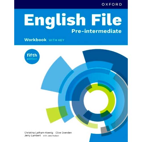 English File - Pre-Intermediate Workbook with key (Fifth edition)