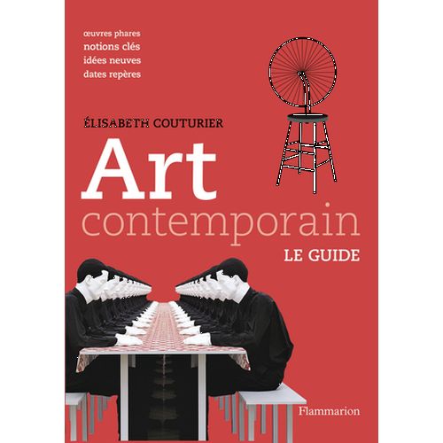 Art contemporain - Le guide Elisabeth Couturier