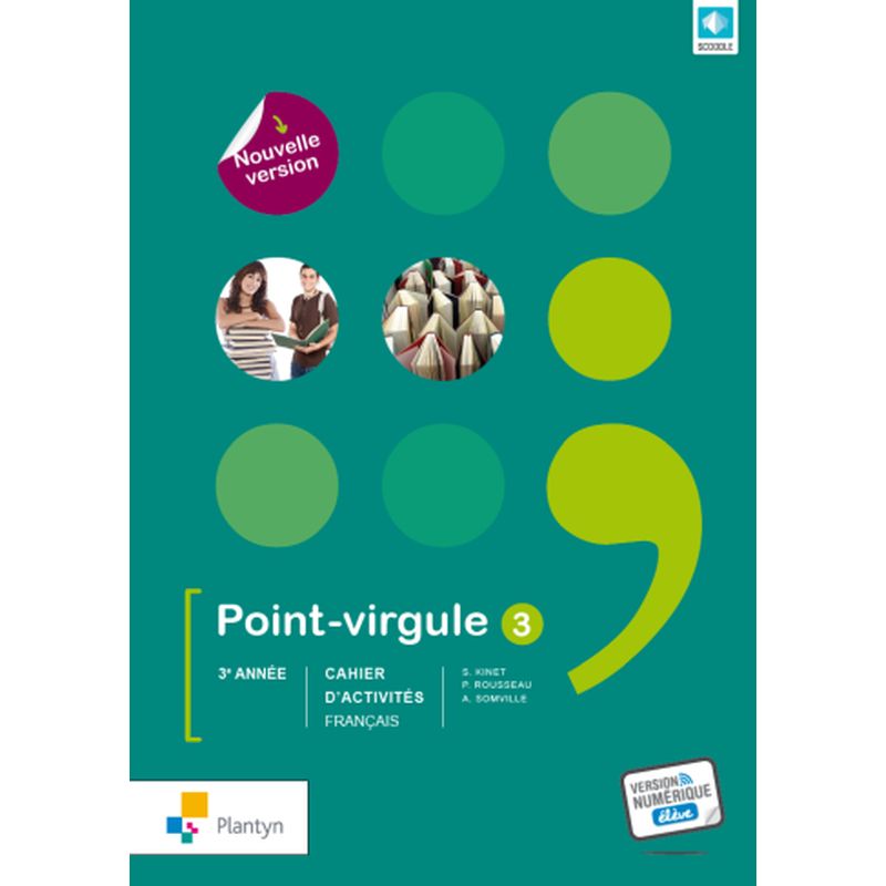 Point-virgule 3 - Cahier d'activités - Nouvelle version (+ Scoodle)