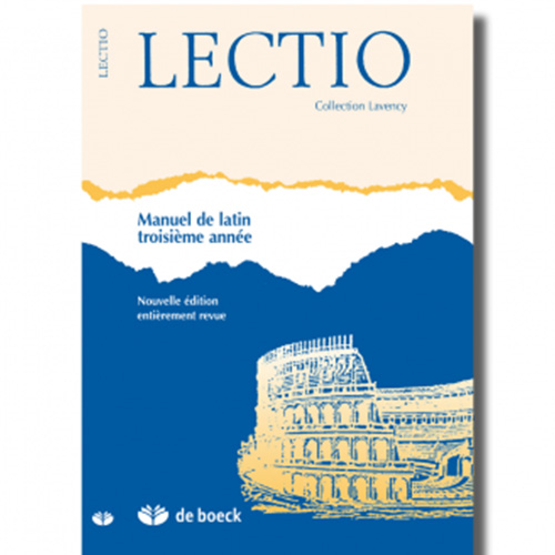 Lectio - Manuel de latin troisième année