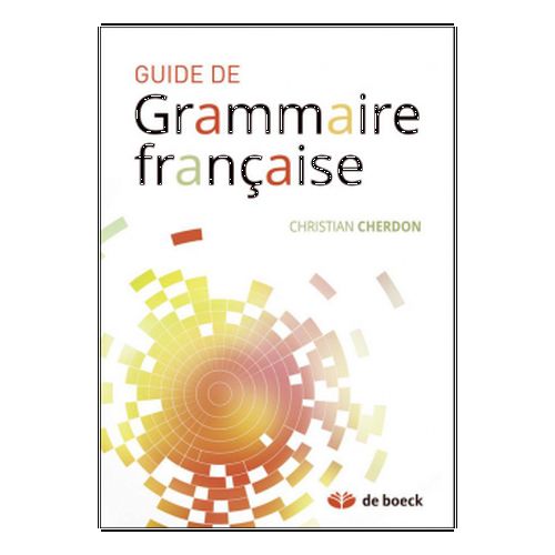 Guide de grammaire française