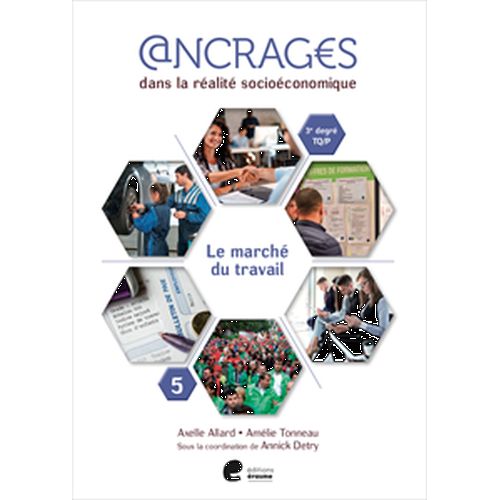 Ancrages Sciences économiques 3e degré TQ/P - cahier 5 : Marché du travail