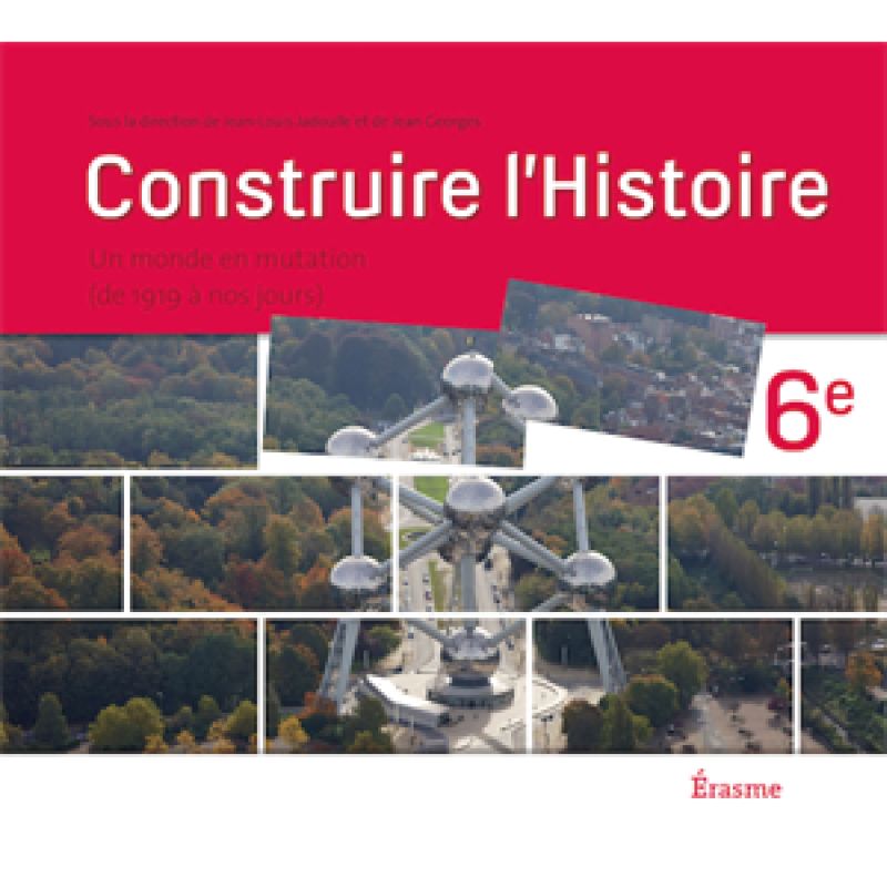 CONSTRUIRE L'HISTOIRE 6E MANUEL ELEVE