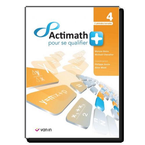 Actimath pour se qualifier + 4 - 2 p/sem. Livre-cahier