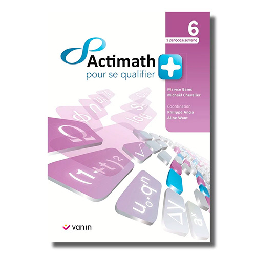 Actimath pour se qualifier + 6 - 2 p./sem. Livre cahier