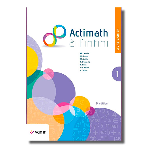 Actimath à l'infini (2e édition) - Livre-cahier 1