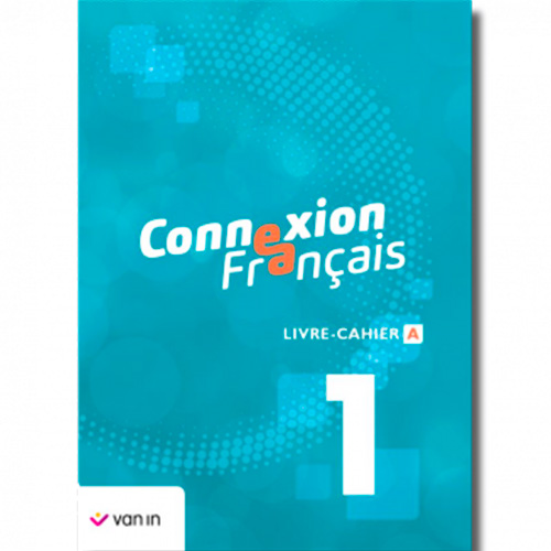 Connexion Français 1 - Livre-cahier