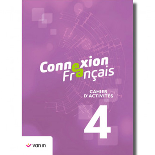 Connexion Français 4 - Cahier d'activités