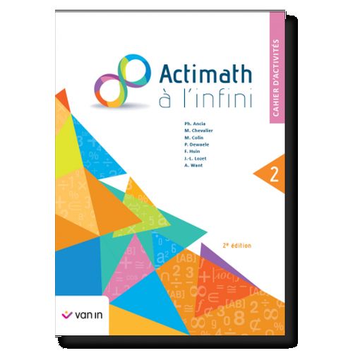 Actimath à l'infini 2 - cahier d'activités (2e édition)
