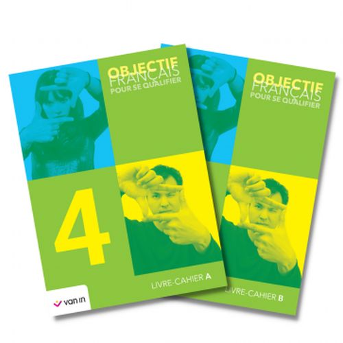 Objectif Français pour se qualifier 4 - Livre-cahier