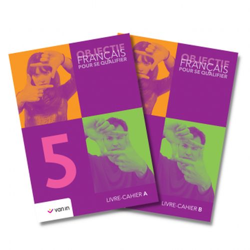 Objectif Français pour se qualifier 5 - Livre-cahier