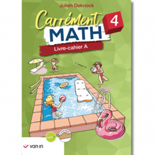 Carrément Math 4 livre-cahier A (Pacte)