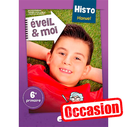 [OCCASION] Eveil et moi Histo 6 - Manuel de l'élève