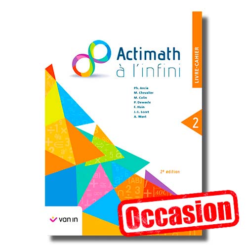 [OCCASION] Actimath à l'infini 2 - Livre-cahier (2e édition)