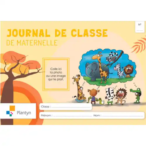 Journal de classe Plantyn Maternelle Journal de classe Plantyn Maternelle