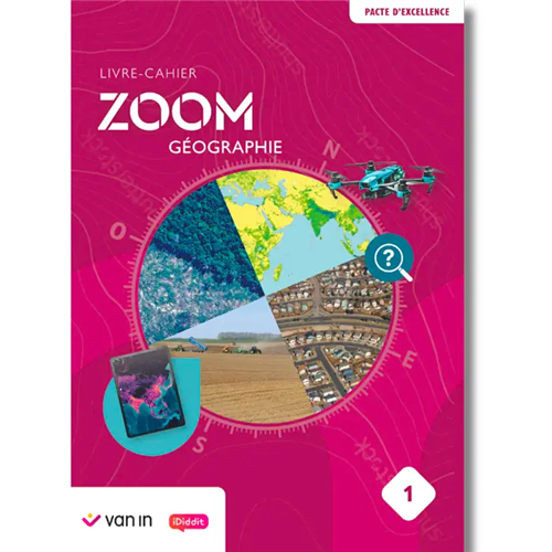 Zoom Géographie 1 (Pacte) - livre cahier Zoom Géographie 1 (Pacte) - livre cahier